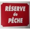 PANNEAU DE SIGNALISATION JANUEL RESERVE DE PECHE